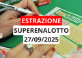 Estrazione Superenalotto: ecco i numeri vincenti di sabato 27 settembre