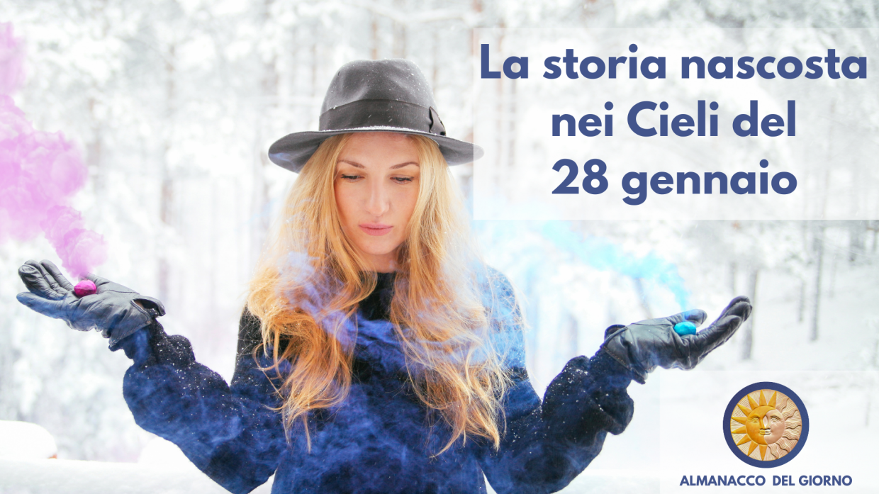 La storia nascosta nei Cieli del 28 gennaio