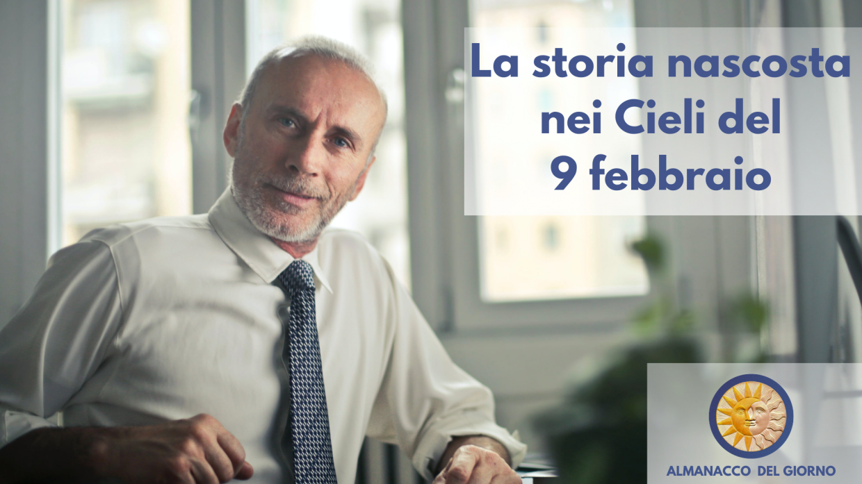 La storia nascosta nei cieli del 9 febbraio