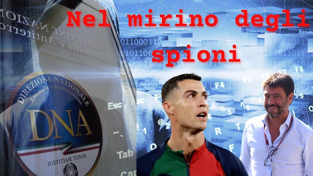 Il calcio nei mirino degli spioni. Dossier su Gravina, Agnelli, Allegri e Ronaldo