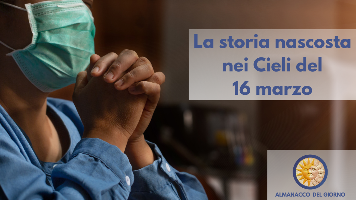 La storia nascosta nei cieli del 16 marzo
