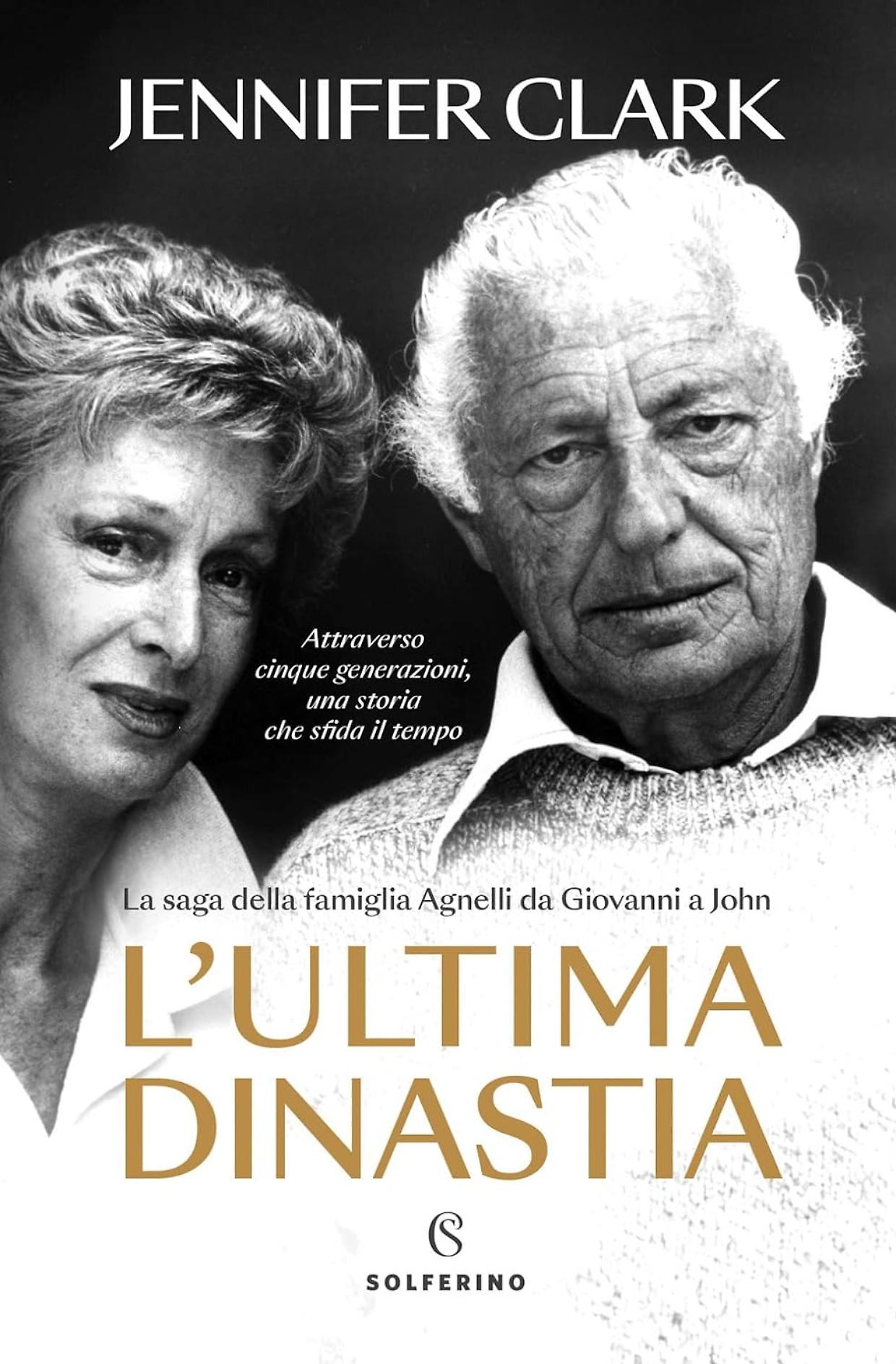 Agnelli, l'ultima dinastia: da John Elkann all'Avvocato, la verità in un libro. E quella firma...