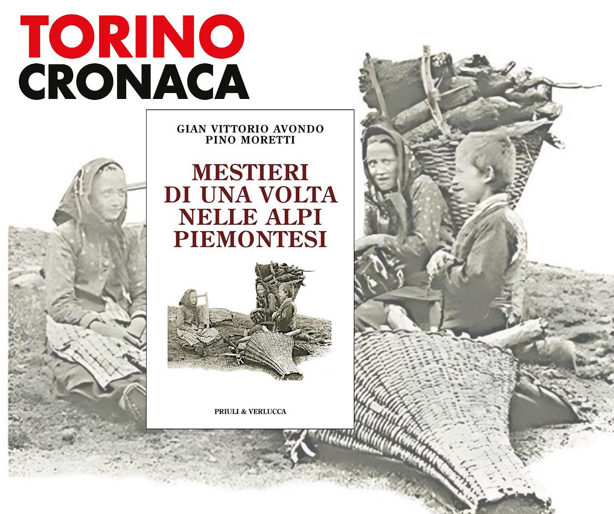 LA RECENSIONE:" Mestieri di una volta nelle alpi piemontesi" di Gian Vittorio Avondo & Pino Moretti