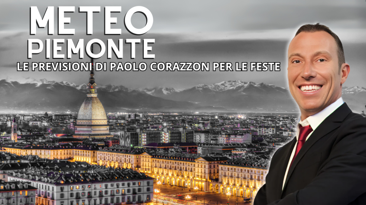 Meteo, che tempo farà a Natale e Capodanno a Torino e in Piemonte?