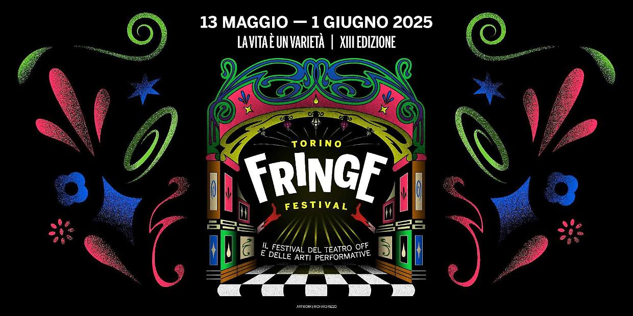 Torino Fringe Festival 2025: un viaggio nel varietà e nel cabaret italiano