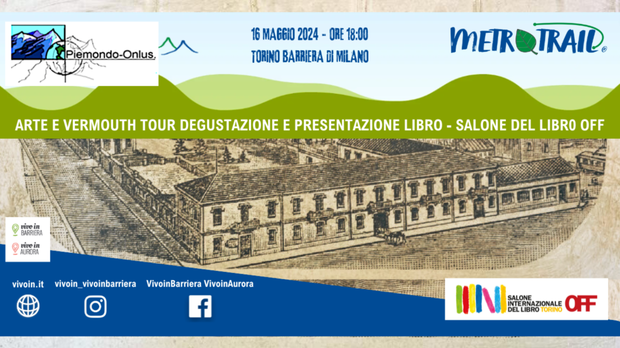 Barriera di Milano: tour storico e degustazione alla scoperta del patrimonio del Vermouth