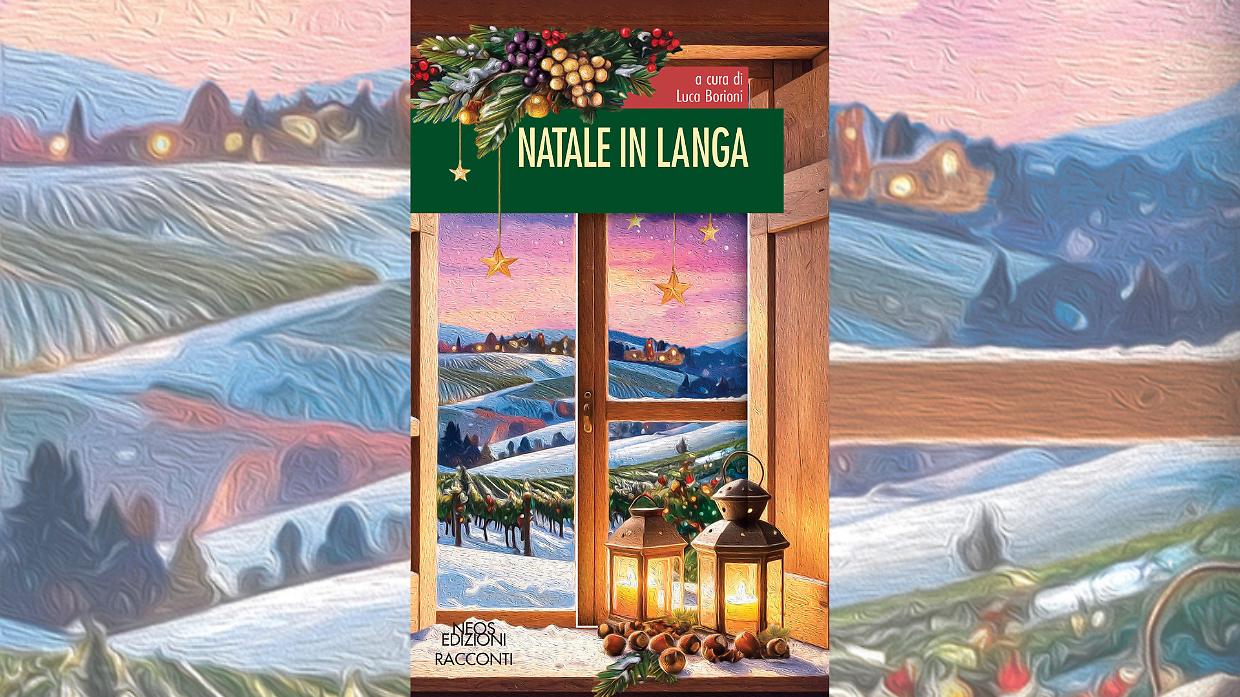 Natale in Langa: Neos Edizioni racconta il periodo delle feste tra colline e memorie familiari