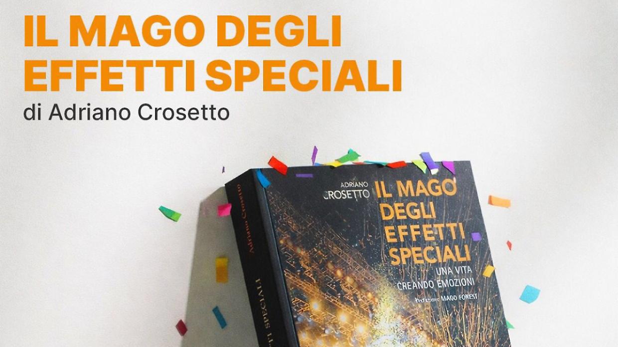 Torino celebra il &ldquo;Mago degli effetti speciali&rdquo;: presentazione del libro di Adriano Crosetto