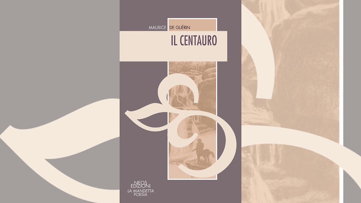 &ldquo;Il Centauro&rdquo; di Maurice de Gu&eacute;rin: un viaggio tra mito, natura e poesia romantica