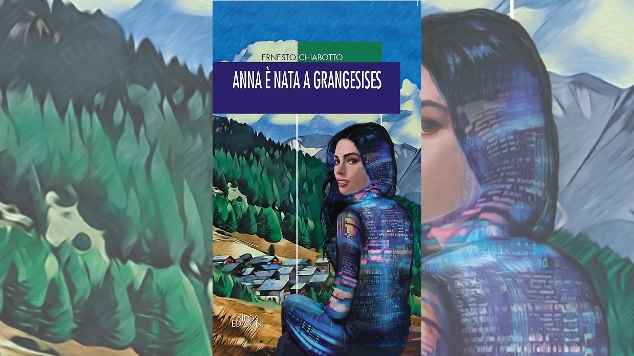 &ldquo;Anna &egrave; nata a Grangesises&rdquo;: il nuovo romanzo di Ernesto Chiabotto
