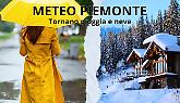 Meteo, in Piemonte tornano pioggia e neve