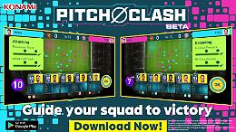 Prova la Beta di Pitch Clash, il nuovo gioco di calcio targato Konami!