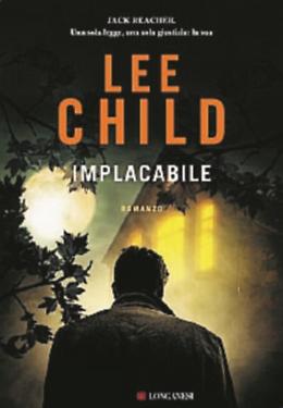 Jack Reacher è sempre più implacabile: «Un giorno perderò anch’io. Ma non oggi»