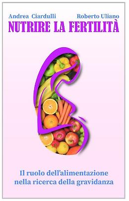Nutrire la fertilità: il ruolo dell'alimentazione nella ricerca della gravidanza