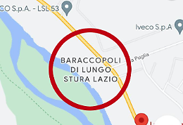 Anche Google Maps scopre gli abusivi: «Baraccopoli di lungo Stura Lazio»