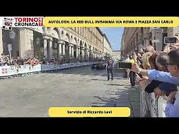 Autolook: la Red Bull infiamma via Roma e piazza San Carlo