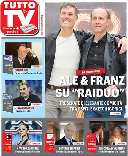 TUTTO IN TV: Dalle risate con Ale e Franz alla finalissima di "X Factor", ecco cosa ci aspetta