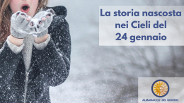 La storia nascosta nei Cieli del 24 gennaio