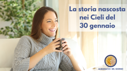 La storia nascosta nei Cieli del 30 gennaio