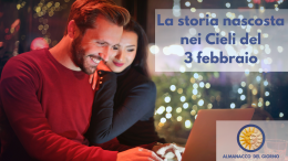 La storia nascosta nei Cieli del 3 febbraio