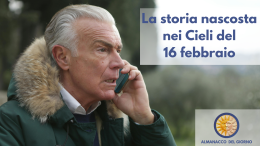 La storia nascosta nei cieli del 16 febbraio