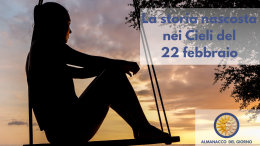 La storia nascosta nei cieli del 22 febbraio