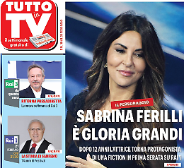 TUTTO IN TV: Sabrina Ferilli domina la scena, ecco cosa vedremo in televisione questa settimana
