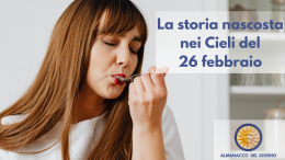 La storia nascosta nei cieli del 26 febbraio