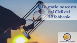 La storia nascosta nei cieli del 29 febbraio