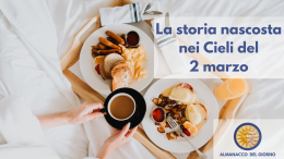 La storia nascosta nei cieli del 2 marzo