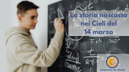 La storia nascosta nei cieli del 14 marzo