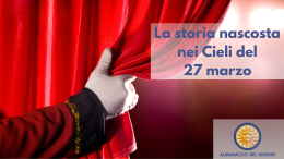 La storia nascosta nei cieli del 27 marzo