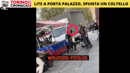 Lite a Porta Palazzo, spunta un coltello - GUARDA IL VIDEO 