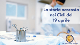 La storia nascosta nei cieli del 19 aprile