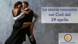 La storia nascosta nei cieli del 29 aprile