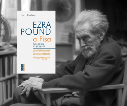 "Ezra Pound a Pisa: un poeta in gabbia", la storia del poeta scomodo, imprigionato come traditore dagli Usa