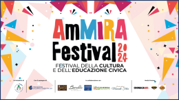 AmMira Festival 2024: un mese di eventi all'insegna della cultura e dell'educazione civica