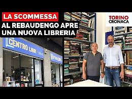 Una nuova libreria per Rebaudengo: «Scommettiamo ancora sulla carta» - IL VIDEO