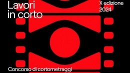 Torino ospita la 10° edizione del concorso cinematografico nazionale "Lavori in Corto"