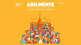 "Abilmente" torna a Torino! Ecco gli appuntamenti autunnali con la creatività 