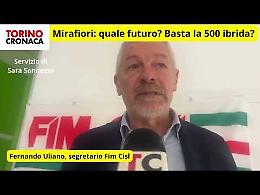 Uliano (FIm Cisl): "Ecco perché a Mirafiori serve anche la Maserati"