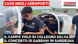 Anche Gabbani fermato dal blocco informatico, il suo concerto in Sardegna salvato dall'Aeroclub di Collegno - GUARDA IL VIDEO