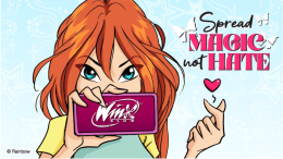 Le Winx unite contro il cyberbullismo: "Diffondete magia, non odio"