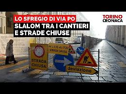 Slalom tra maxi cantieri e strade chiuse alle auto, ora via Po chiede aiuto - IL VIDEO