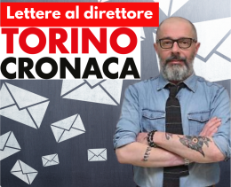 Cosa si dice a Torino (Cronaca)? Le lettere al direttore del 25 febbraio