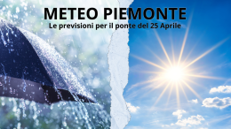 Meteo Piemonte, un altro ponte festivo tra sole e pioggia