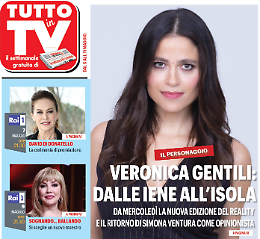 TUTTO IN TV: Ecco cosa vedremo in Tv dal 5 all'11 maggio 