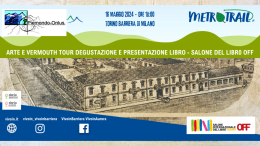 Barriera di Milano: tour storico e degustazione alla scoperta del patrimonio del Vermouth