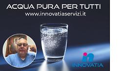 Innovatia purifica acqua pura, e così tutela la nostra salute