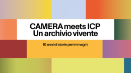 Con “CAMERA meets ICP. Un archivio vivente”, Torino diventa racconto per immagini